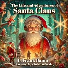 The Life and Adventures of Santa Claus audiobook cover